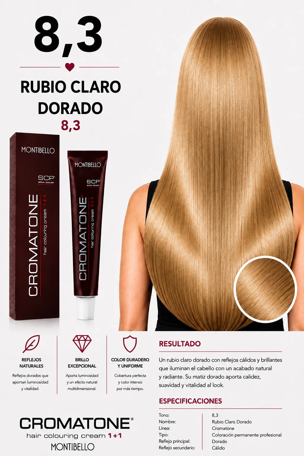 Cromatone Montibello 8,3 – Rubio Claro Dorado ✨